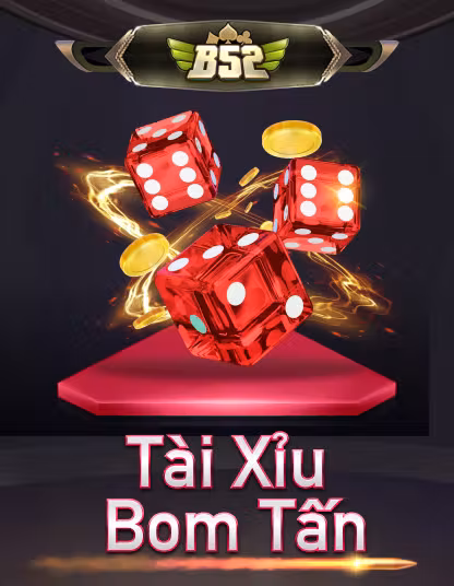 B52 Tài Xỉu Bom Tấn - game hấp dẫn tại 23win